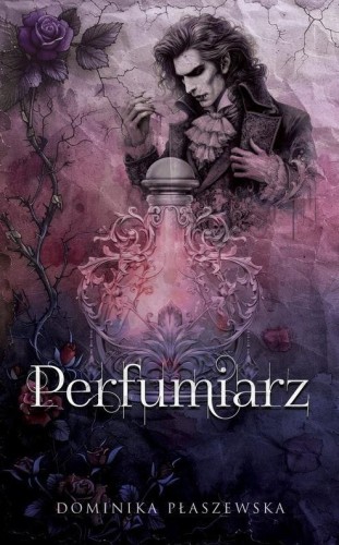 Perfumiarz, Dominika Płaszewska