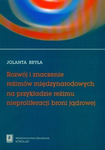 Rozwój i znaczenie reżimów międzynarodowych...