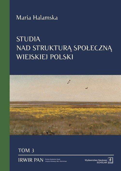 Studia nad strukturą społeczną wiejskiej... T.3