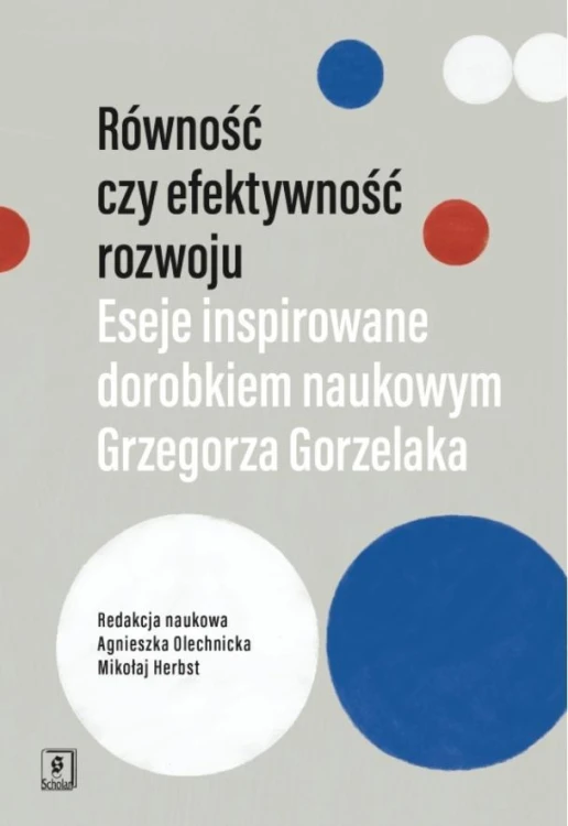 Równość czy efektywność rozwoju, praca zbiorowa