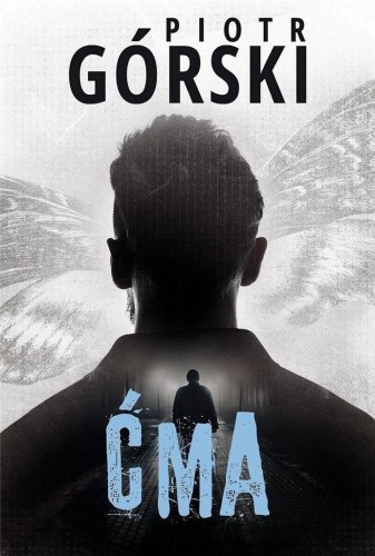 Komisarz Kruk T.6  Ćma, Piotr Górski