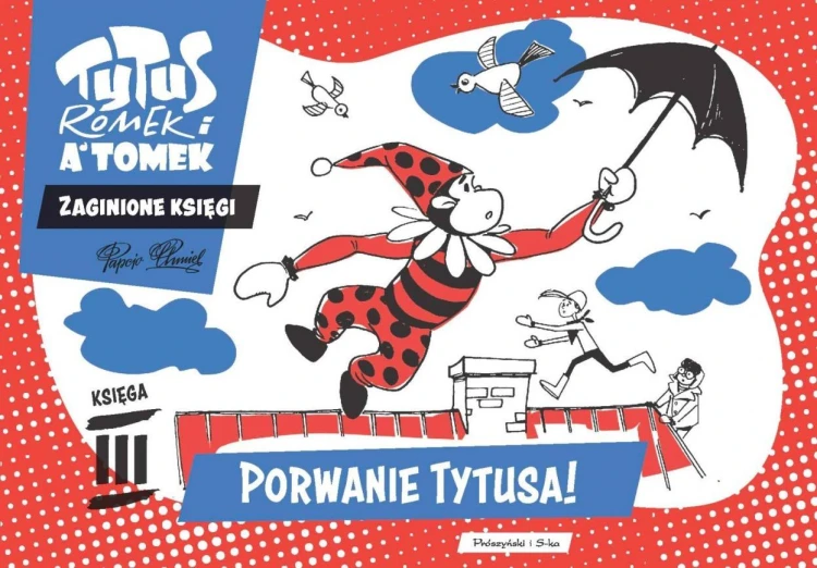 Tytus, Romek i A'Tomek. Porwanie Tytusa!