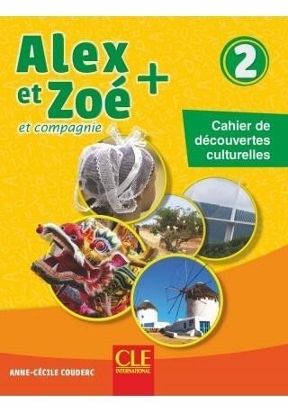Alex et Zoe plus 2 Cahier de decouvertes cultur.