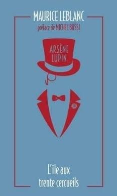 Arsene Lupin - L'ile aux trente cercueils