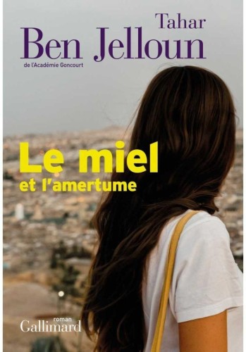 Miel et l'amertume, Tahar Ben Jelloun