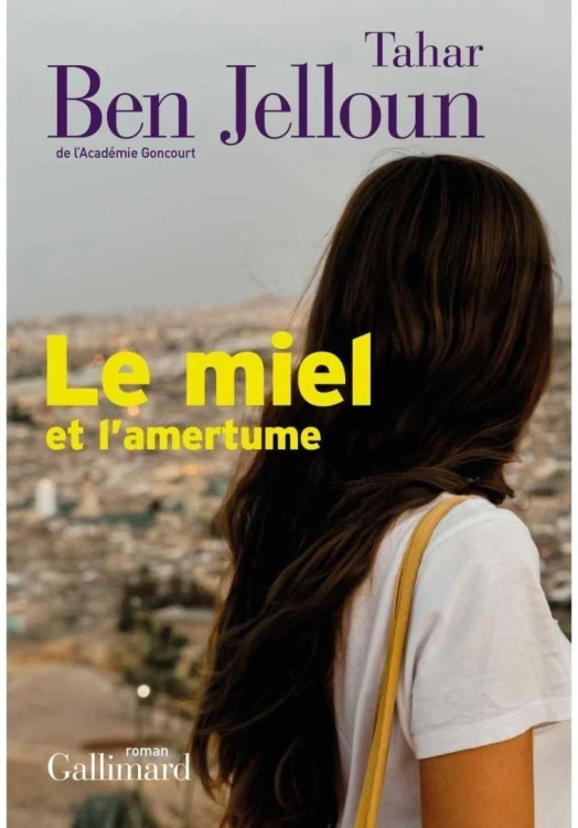 Miel et l'amertume, Tahar Ben Jelloun