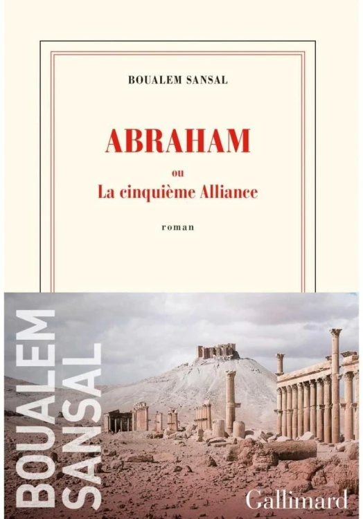 Abraham: ou La cinquieme Alliance, Boualem Sansal