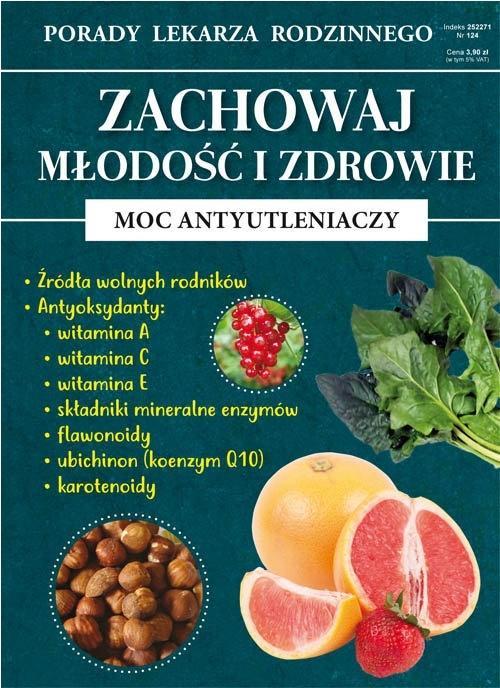 Porady lek. rodzinnego. Zachowaj młodość.. Nr 124