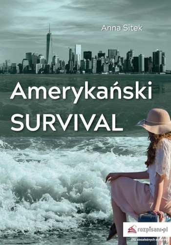 Amerykański survival, Anna Sitek