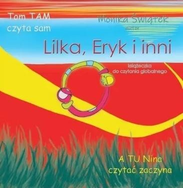 Lilka, Eryk i inni, Monika Świątek