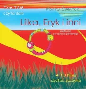 Lilka, Eryk i inni, Monika Świątek