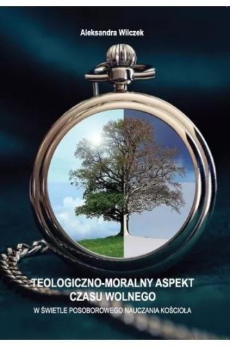 Teologiczno-moralny aspekt czasu wolnego