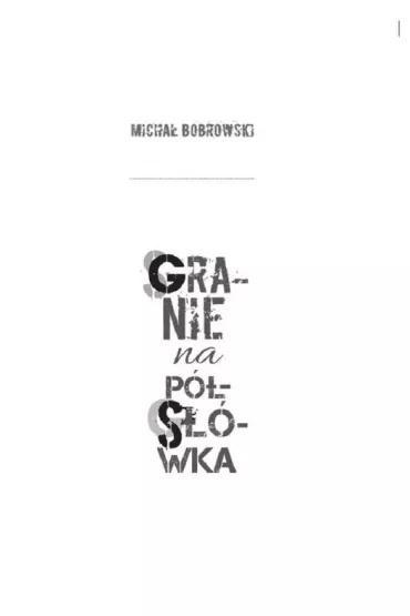 Granie na półsłówka, Michał Bobrowski