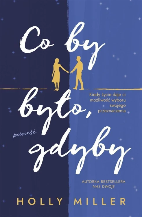 Co by było, gdyby, Holly Miller
