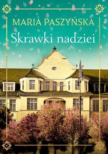 Skrawki nadziei, Maria Paszyńska