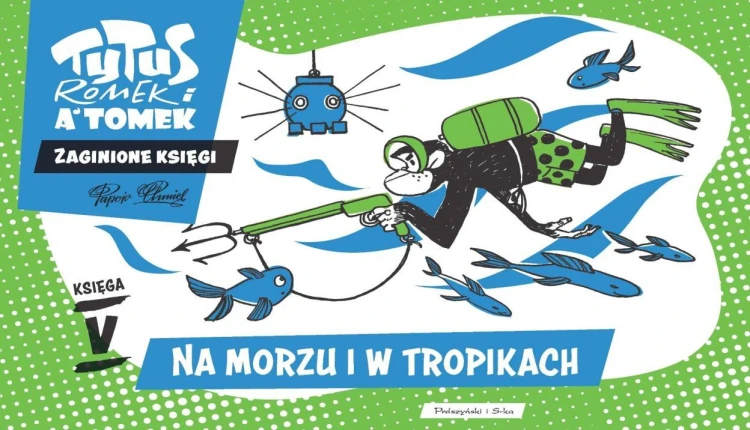 Tytus, Romek i A'Tomek. Na morzu i w tropikach