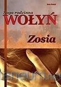 Saga rodzinna. Wołyń. Zosia TW, Anna Nowak