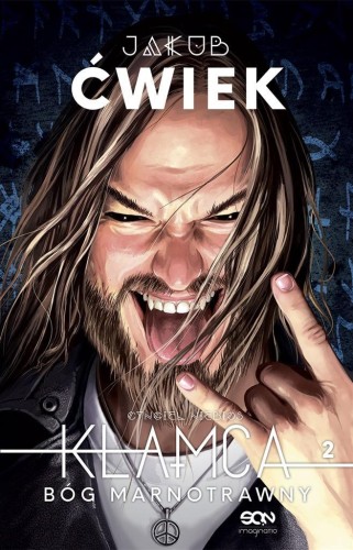 Cyngiel niebios. Kłamca T.2 Bóg Marnotrawny