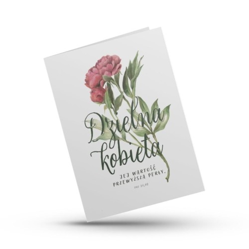 Kartka składana - Dzielna kobieta - kwiat