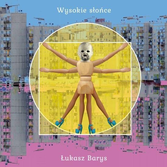 Wysokie słońce, Łukasz Barys