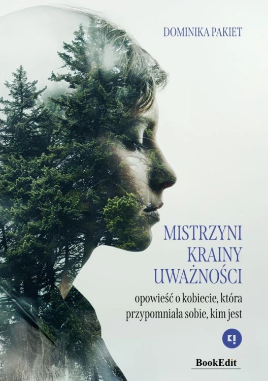 Mistrzyni Krainy Uważności. Opowieść o kobiecie...