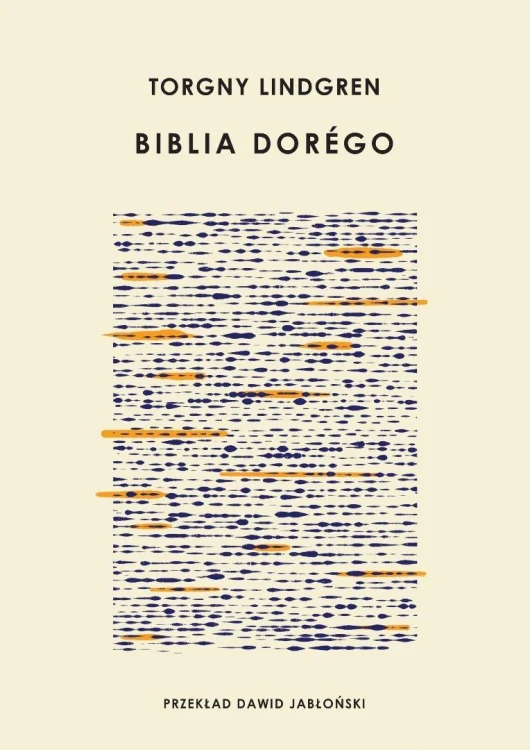 Biblia Dorego, Torgny Lindgren