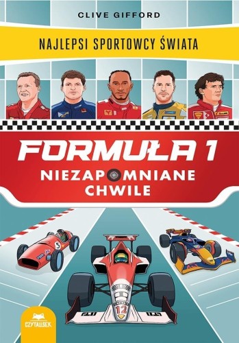 Formuła 1. Niezapomniane chwile, Clive Gifford