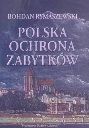 Polska ochrona zabyktów, Bohdan Rymaszewski