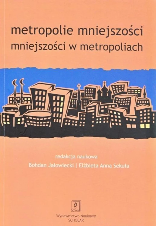 Metropolie mniejszości. Mniejszości w...