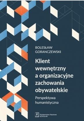 Klient wewnętrzny a organizacyjne zachowania...