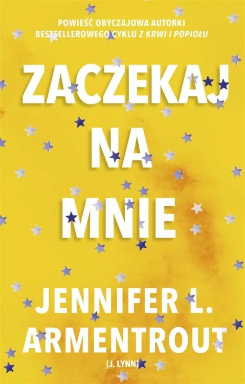 Zaczekaj na mnie, Jennifer L. Armentrout