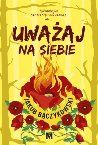 Uważaj na siebie, Jakub Bączykowski
