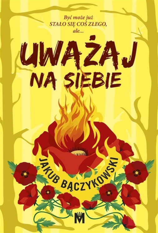 Uważaj na siebie, Jakub Bączykowski