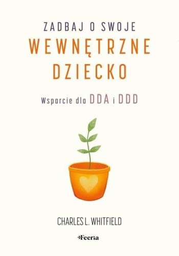 Zadbaj o swoje wewnętrzne dziecko