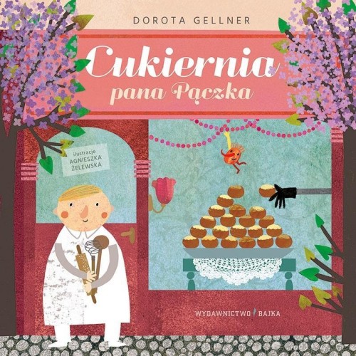 Cukiernia pana Pączka, Dorota Gellner