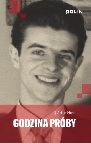 Godzina próby, Artur Ney