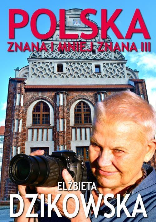 Polska znana i mniej znana III, Elżbieta Dzikowska