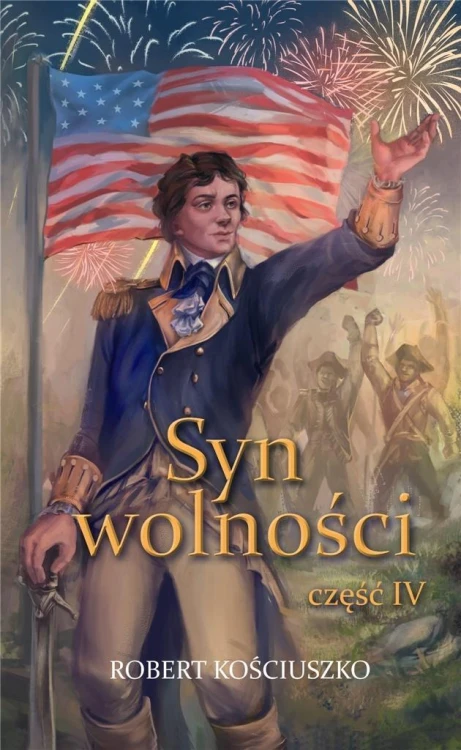 Syn wolności cz.4, Robert Kościuszko