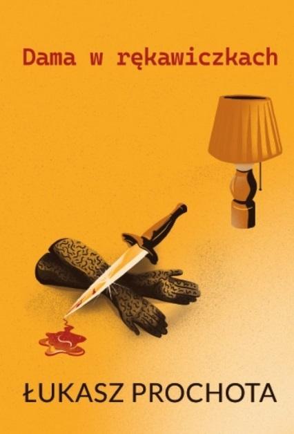 Dama w rękawiczkach, Łukasz Prochota