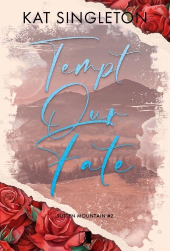 Tempt Our Fate, Kat Singleton