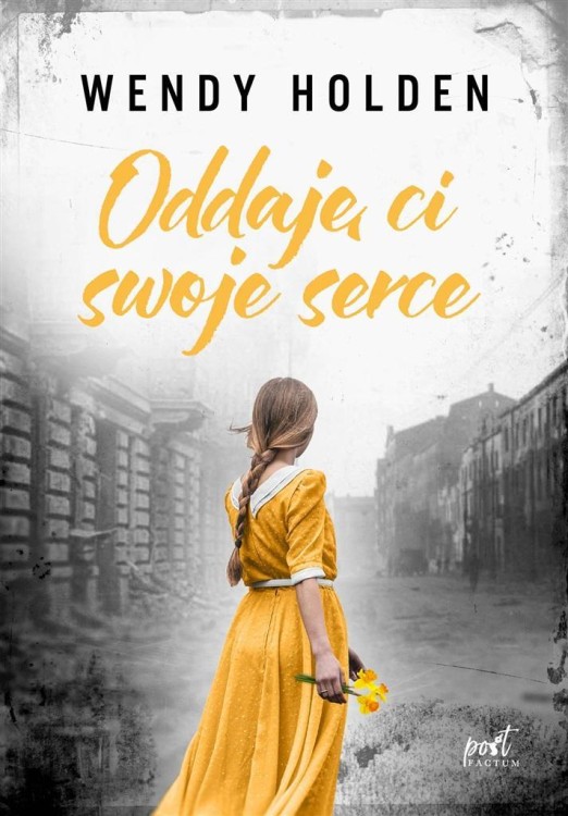 Oddaję ci swoje serce, Wendy Holden