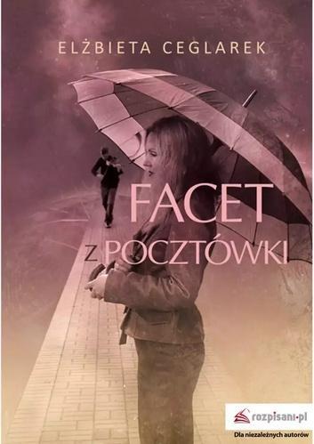 Facet z pocztówki, Elżbieta Ceglarek