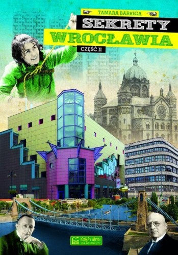 Sekrety Wrocławia cz.2, Tamara Barriga