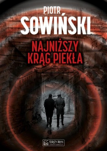 Najniższy krąg piekła, Piotr Sowiński