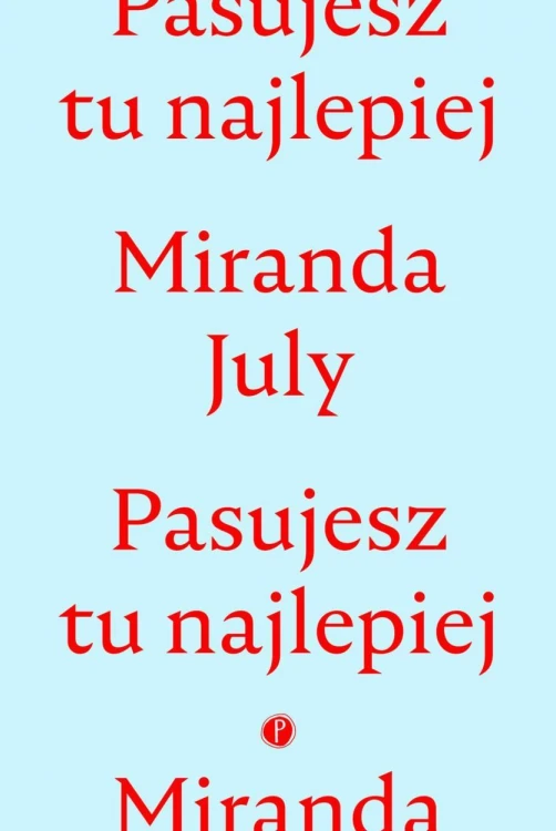 Pasujesz tu najlepiej, Miranda July