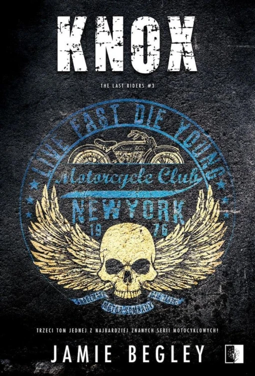 The Last Riders T.3 Knox, Jamie Begley