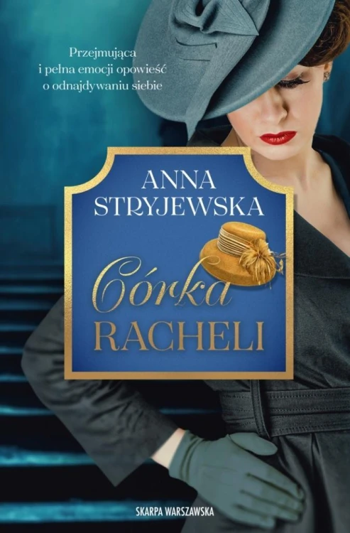 Córka Racheli, Anna Stryjewska
