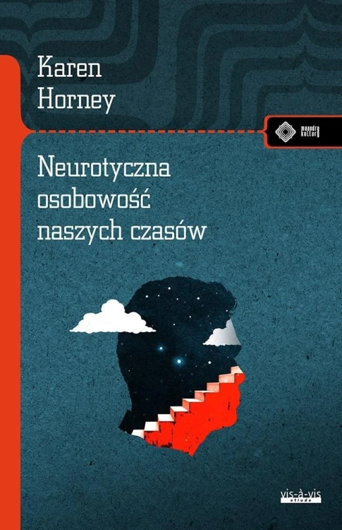 Neurotyczna osobowość naszych czasów, Karem Horney