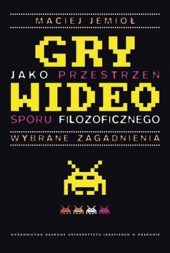 Gry wideo jako przestrzeń sporu filozoficznego