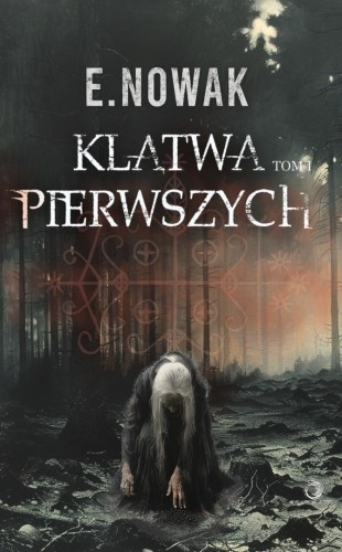 Klątwa Pierwszych, E. Nowak